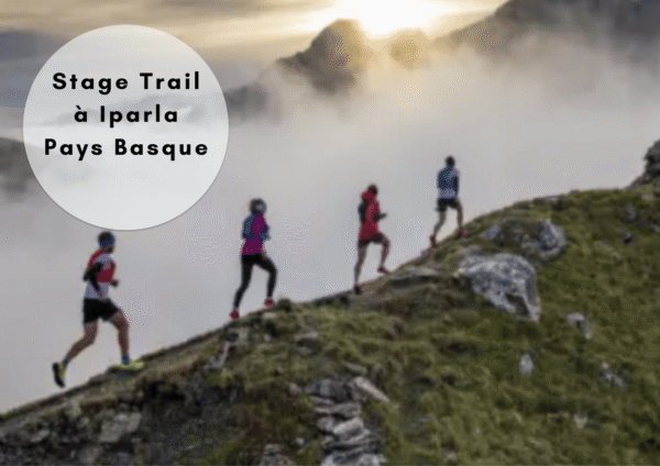 STAGE TRAIL AU PAYS BASQUE