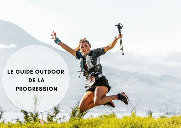 LE GUIDE PROGRESSER EN TRAIL