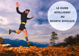 LE GUIDE DU SPORTIF EFFICACE